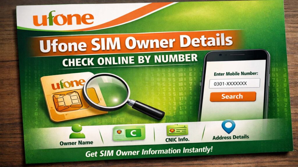 Ufone SIM Owner Details Check Online By Number
